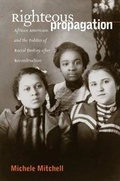 Cover: Righteous Propagation - The University of North Carolina Press