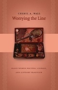 Cover: Worrying the Line - The University of North Carolina Press