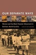 Cover: Our Separate Ways - The University of North Carolina Press