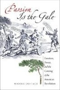 Cover: Passion Is the Gale - The University of North Carolina Press