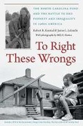 Cover: To Right These Wrongs - The University of North Carolina Press