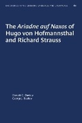 Cover: "Ariadne auf Naxos" of Hugo Von Hofmannsthal and Richard Strauss - The University of North Carolina Press