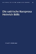 Cover: Satirische Kurzprosa Heinrich Bolls - The University of North Carolina Press