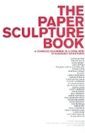 Cover: The Paper Sculpture Book - Independent Curators Inc.,U.S.