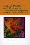 Cover: Health Policy and Federalism - Institute of Intergovernmental Relations