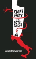 Cover: Knife Party at the Hotel Europa - Goose Lane Editions