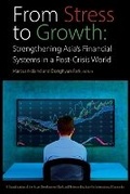 Cover: From Stress to Growth - Strengthening Asia`s Financial Systems in a Post-Crisis World - The Peterson Institute for International Economics