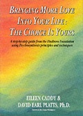 Cover: Bringing More Love into Your Life - Findhorn Press Ltd.