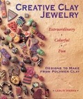 Cover: Creative Clay Jewelry - Lark Books,U.S.
