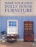 Cover: Make Your Own Dolls' House Furniture - Guild of Master Craftsman Publications Ltd