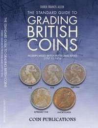 Enlarge image Cover: The Standard Guide to Grading British Coins - Rotographic Publications