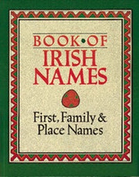 Enlarge image Cover: Book of Irish Names - Appletree Press Ltd