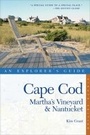 Cover: Cape Cod, Martha's Vineyard & Nantucket: An Explorer's Guide - Countryman Press Inc.