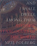 Cover: And I Shall Dwell Among Them:Historic Synagogues of the World - Aperture