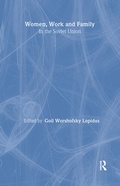 Cover: Women, Work and Family in the Soviet Union - M.E. Sharpe