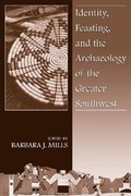 Cover: Identity, Feasting, and the Archaeology of the Greater Southwest - University Press of Colorado