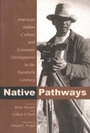 Cover: Native Pathways - University Press of Colorado