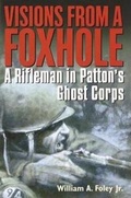 Cover: Visions from a Foxhole - Presidio Press