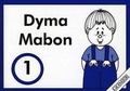 Cover: Cyfres Mabon:1. Dyma Mabon - Gomer Press