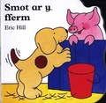 Cover: Llyfr Bwrdd Bach Smot: Smot ar y Fferm - Gomer Press