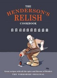 Enlarge image Cover: The Henderson's Relish Cookbook - Meze Publishing