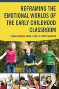 Abbildung von: Reframing the Emotional Worlds of the Early Childhood Classroom - Routledge