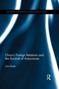 Enlarge image Cover: China's Foreign Relations and the Survival of Autocracies - Routledge