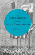 Cover: Britain, Ireland and the Italian Risorgimento - Palgrave Macmillan