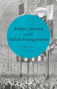 Enlarge image Cover: Britain, Ireland and the Italian Risorgimento - Palgrave Macmillan