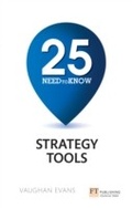 Cover: 25 Need-To-Know Strategy Tools - Pearson FT Press
