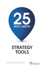 Cover: 25 Need-To-Know Strategy Tools - Pearson FT Press