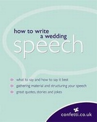 Enlarge image Cover: Confetti: How To Write A Wedding Speech - Hamlyn