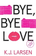 Cover: Bye, Bye Love - Poisoned Pen Press