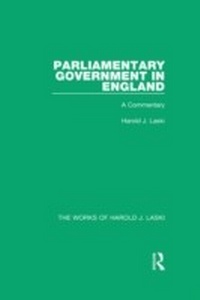 Abbildung von: Parliamentary Government in England (Works of Harold J. Laski) - Routledge