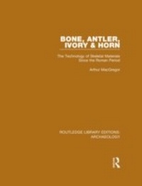 Abbildung von: Bone, Antler, Ivory and Horn - Routledge