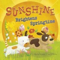 Enlarge image Cover: Sunshine Brightens Springtime - Raintree Publishers