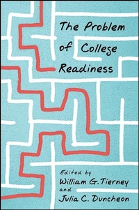 Enlarge image Cover: The Problem of College Readiness - State University of New York Press
