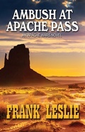 Cover: Ambush at Apache Pass - Wheeler Publishing Large Print