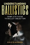 Cover: Understanding Ballistics - Gun Digest (Imprint of KP Books)