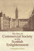Cover: The Idea of Commercial Society in the Scottish Enlightenment - Edinburgh University Press