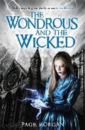 Cover: The Wondrous and the Wicked - Hot Key Books