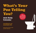Cover: What's Your Poo Telling You? 2016 Daily Calendar - Chronicle Books