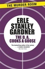 Cover: The D.A. Cooks a Goose - The Murder Room