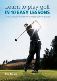 Abbildung von: Learn to Play Golf in 10 Easy Lessons - Hamlyn