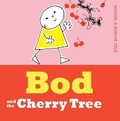 Cover: Bod and the Cherry Tree - Egmont Books Ltd
