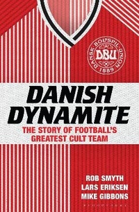 Abbildung von: Danish Dynamite - Bloomsbury Sport