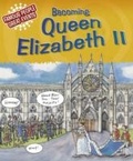 Cover: Becoming Queen Elizabeth II - Franklin Watts Ltd