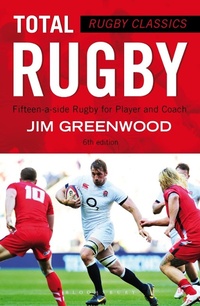 Abbildung von: Rugby Classics: Total Rugby - Bloomsbury Sport