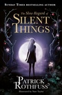 Cover: The Slow Regard of Silent Things - Gollancz