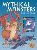 Cover: Mythical Monsters Dot-to-Dot - Sterling Juvenile